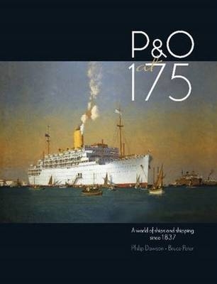 P&O at 175 - Philip Dawson, Bruce Peter