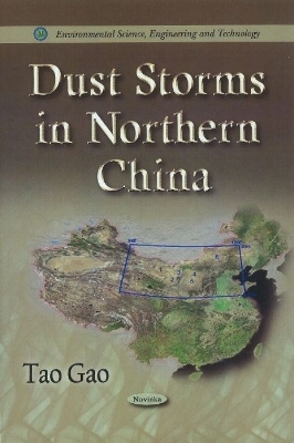 Dust Storms in Northern China - Tao Gao