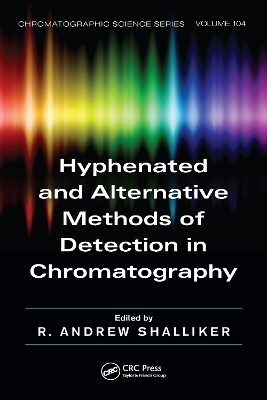 Hyphenated and Alternative Methods of Detection in Chromatography - 