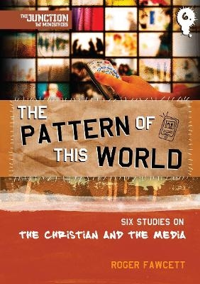 The Pattern of This World - Roger Fawcett