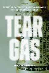 Tear Gas - Anna Feigenbaum