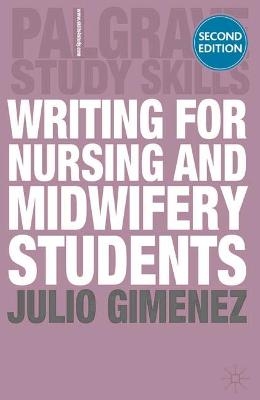 Writing for Nursing and Midwifery Students - Julio Gimenez