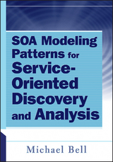 SOA Modeling Patterns for Service-Oriented Discovery and Analysis - Michael Bell