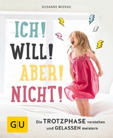 Ich! Will! Aber! Nicht! -  Susanne Mierau