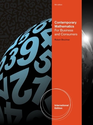 Contemporary Mathematics for Business and Consumers, International Edition (with Printed Access Card) - Robert Brechner