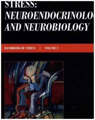 Stress: Neuroendocrinology and Neurobiology - 