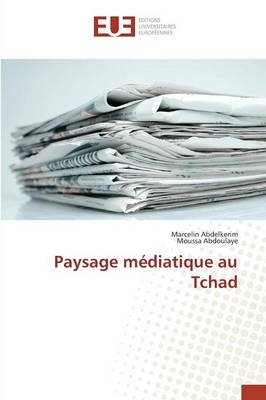 Paysage médiatique au Tchad - Marcelin Abdelkerim, Moussa Abdoulaye