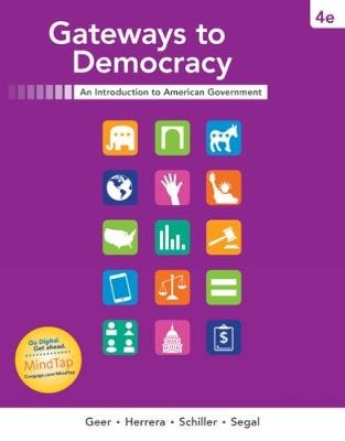 Gateways to Democracy - John Geer, Richard Herrera, Wendy Schiller, Jeffrey Segal