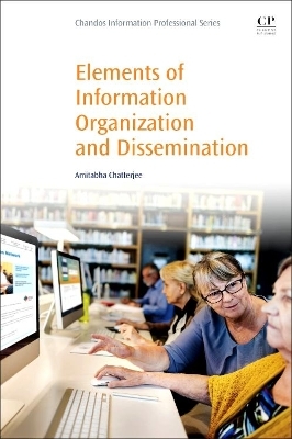 Elements of Information Organization and Dissemination - Amitabha Chatterjee