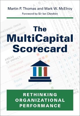 The MultiCapital Scorecard - Martin P. Thomas, Mark W. McElroy