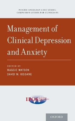 Management of Clinical Depression and Anxiety - 