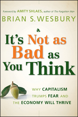 It's Not as Bad as You Think - Brian S. Wesbury