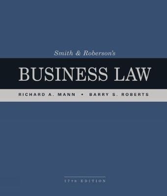 Smith and Roberson’s Business Law - Barry Roberts, Richard Mann