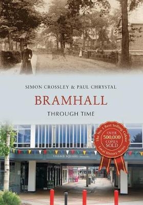 Bramhall Through Time - Simon Crossley, Paul Chrystal