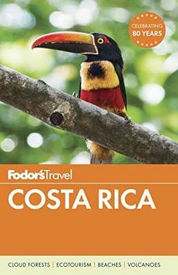 Fodor's Costa Rica - Fodor's Travel