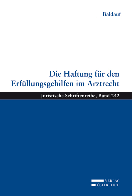 Die Haftung für den Erfüllungsgehilfen im Arztrecht - Bettina Baldauf