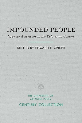 Impounded People - Edward H. Spicer, Asael T. Hansen, Katherine Luomala, Marvin K. Opler