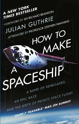 How to Make a Spaceship - Julian Guthrie