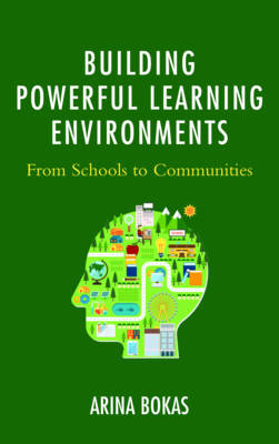 Building Powerful Learning Environments - Arina Bokas