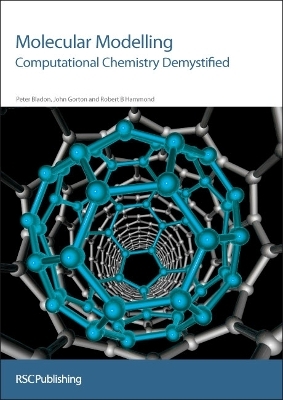 Molecular Modelling - Peter Bladon, John Gorton, Robert B Hammond