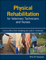 Physical Rehabilitation for Veterinary Technicians and Nurses - 