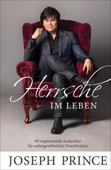 Herrsche im Leben -  Joseph Prince