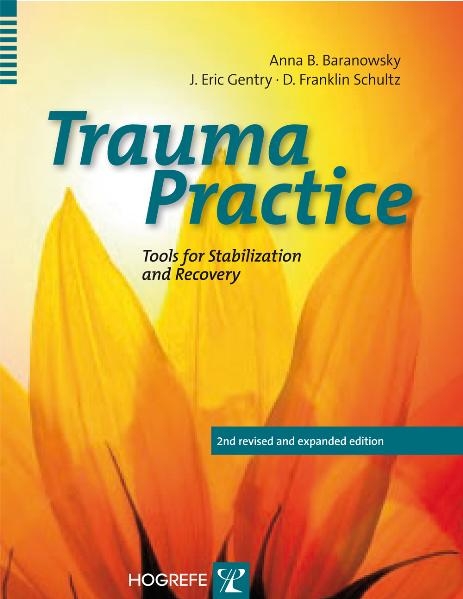 Trauma Practice - Anna B. Baranowsky, J. Eric Gentry, D. Franklin Schultz