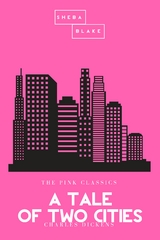 A Tale of Two Cities | The Pink Classics - Charles Dickens, Sheba Blake