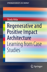 Regenerative and Positive Impact Architecture - Shady Attia