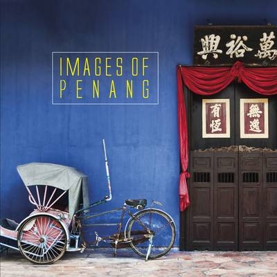 Images of Penang - Alvin Loh