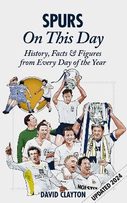 Spurs On This Day - David Clayton