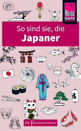 So sind sie, die Japaner - Sahoko Kaji, Noriko Hama, Robert Ainsley, Jonathan Rice