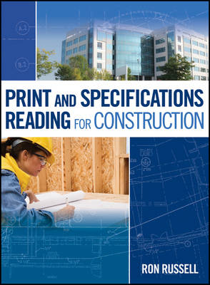 Print and Specifications Reading for Construction - Ron Russell