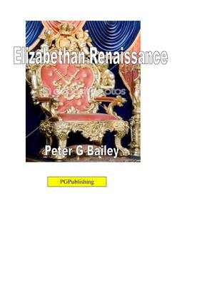 Elizabethan Renaissance - Peter G. Bailey