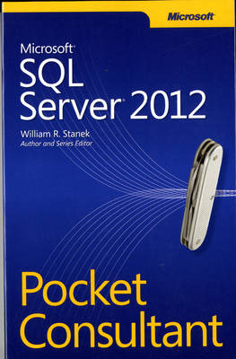 Microsoft SQL Server 2012 Pocket Consultant - William Stanek