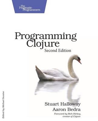 Programming Clojure - Stuart Halloway, Aaron Bedra