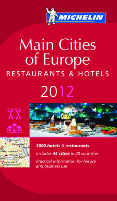 Main Cities of Europe 2012 Michelin Guide -  Michelin Travel &  Lifestyle