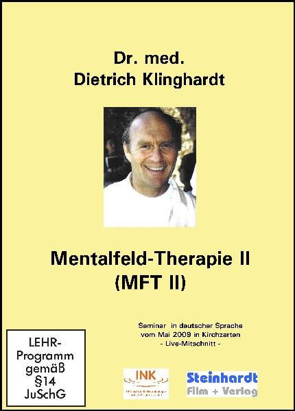 Mentalfeld-Therapie II (MFT II) - Dietrich Klinghardt