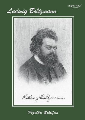 Ludwig Boltzmann - Populäre Schriften - Ludwig Boltzmann