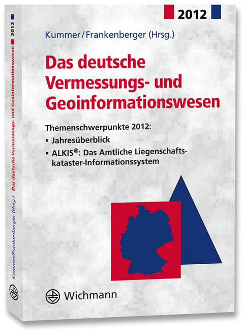 Das deutsche Vermessungs- und Geoinformationswesen 2012 - 