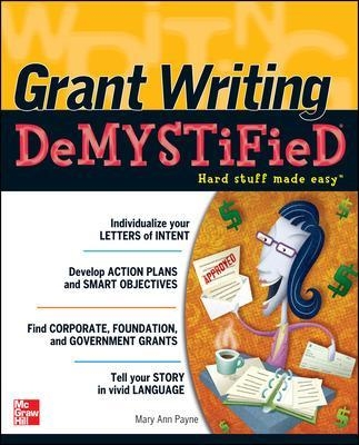 Grant Writing DeMYSTiFied - Mary Ann Payne