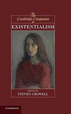 The Cambridge Companion to Existentialism - 