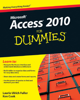 Access 2010 For Dummies - Laurie A. Ulrich, Ken Cook