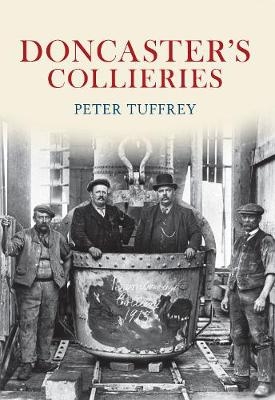 Doncaster's Collieries - Peter Tuffrey