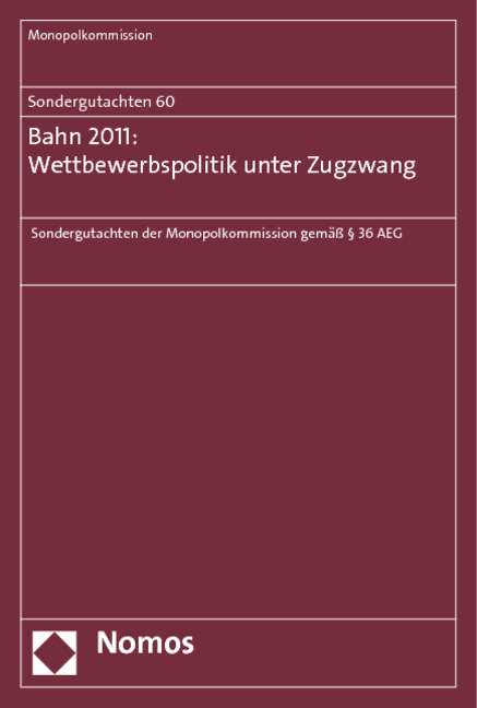 Sondergutachten 60: Bahn 2011: Wettbewerbspolitik unter Zugzwang -  Monopolkommission