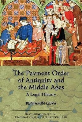 The Payment Order of Antiquity and the Middle Ages - Benjamin Geva