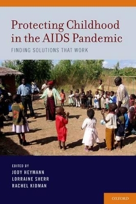 Protecting Childhood in the AIDS Pandemic - 