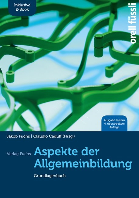 Aspekte der Allgemeinbildung (Ausgabe Luzern) - Grundlagenbuch - 