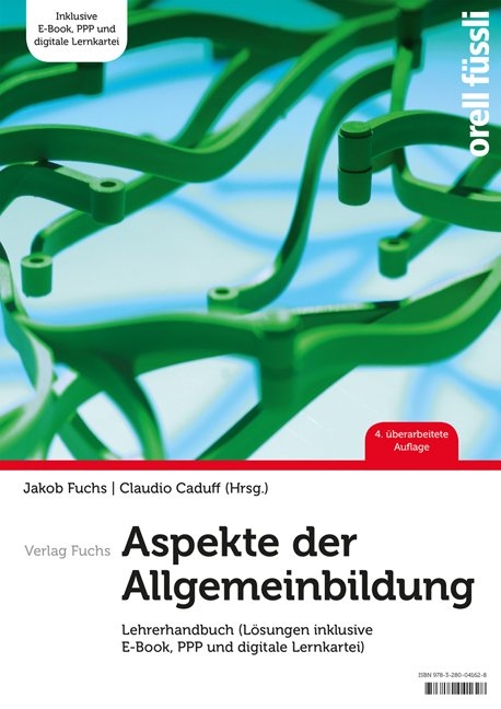 Aspekte der Allgemeinbildung – Lehrerhandbuch - Jakob Fuchs, Claudio Caduff