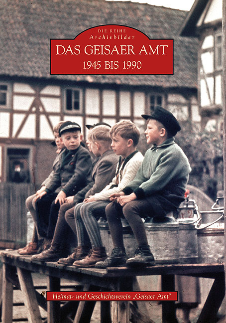 Das Geisaer Amt 1945 bis 1990 -  Heimat- Und Geschichsverein „Geisaer Amt“